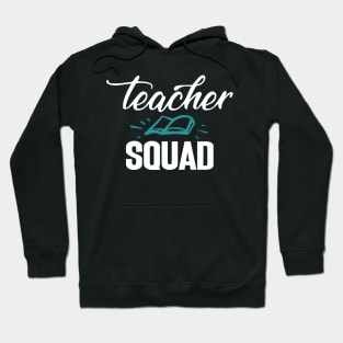 Teacher squad a gift for the teacher Hoodie